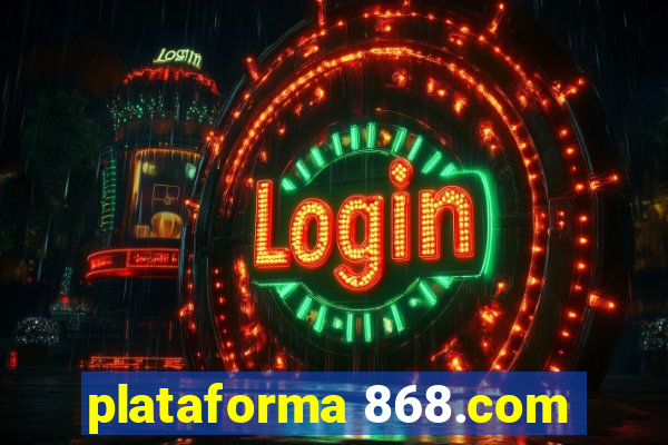 plataforma 868.com